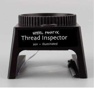 Wheel Fanatyk Thread Magnifier